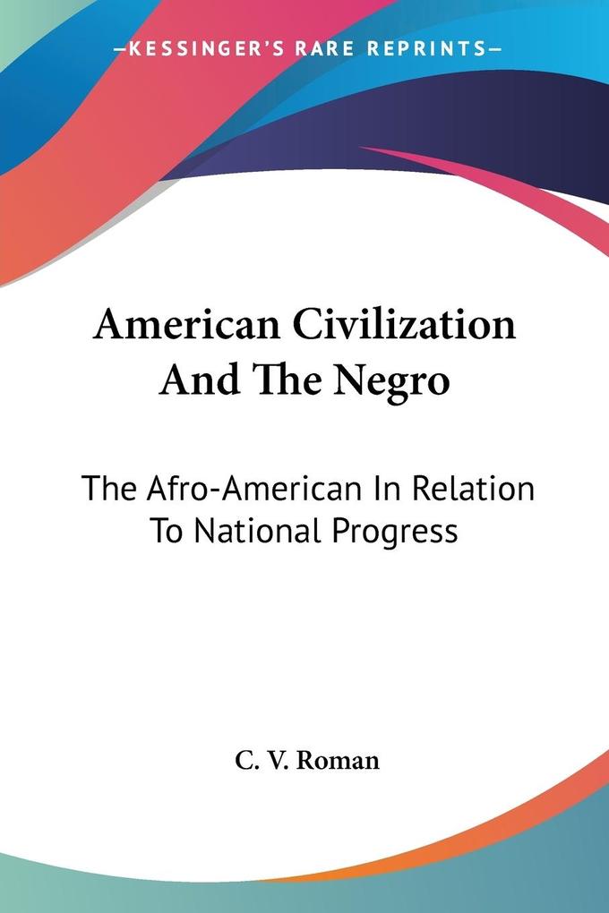 American Civilization And The Negro - C. V. Roman