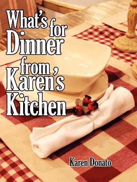 What‘s for Dinner from Karen‘s Kitchen