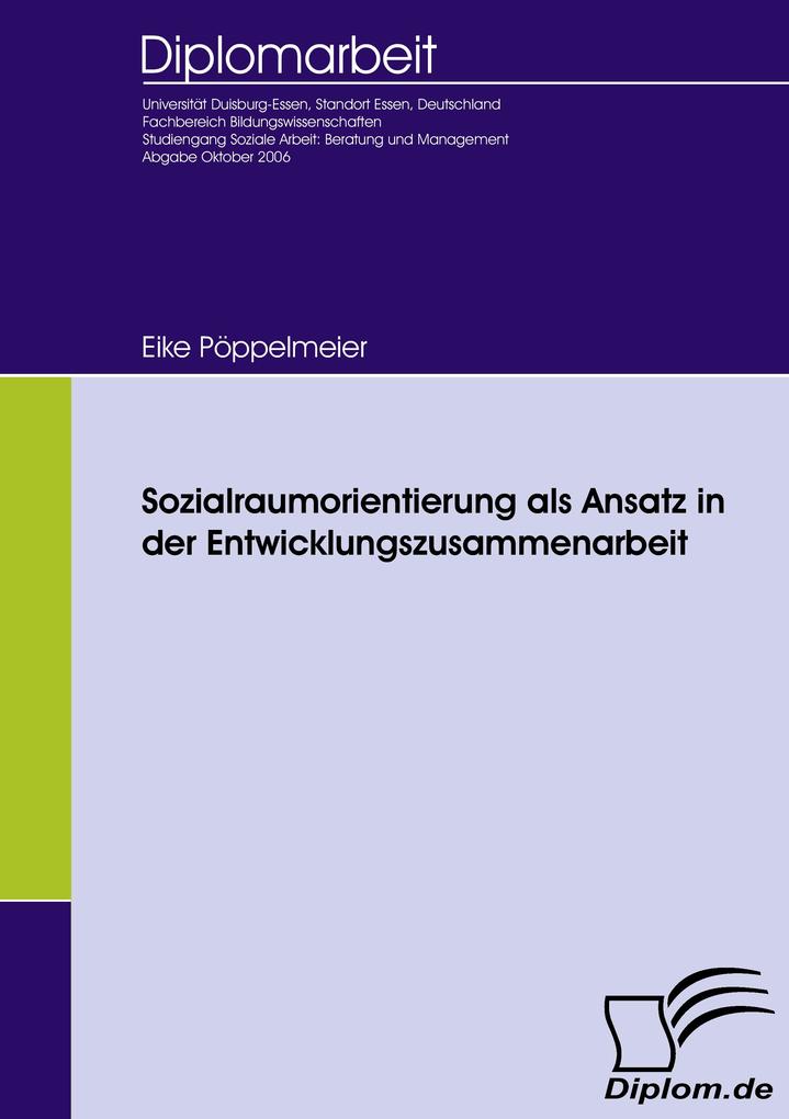 Sozialraumorientierung als Ansatz in der Entwicklungszusammenarbeit