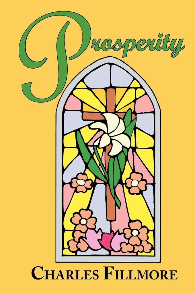 Prosperity - Charles Fillmore