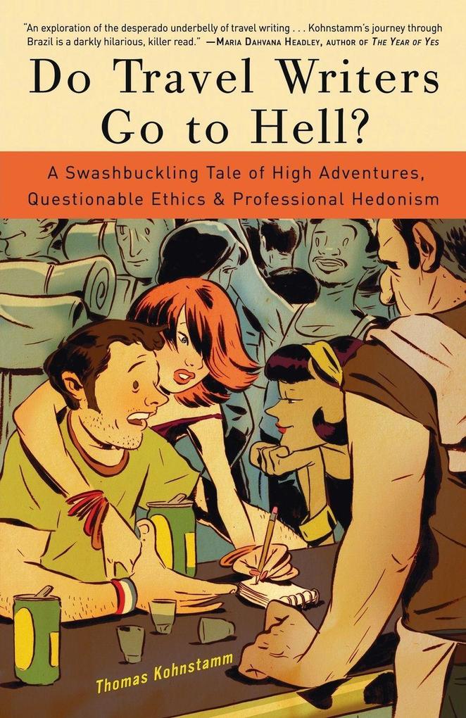 Do Travel Writers Go to Hell?