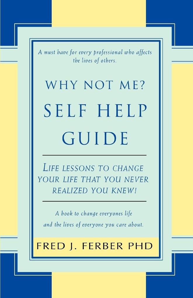Why Not Me? Self Help Guide