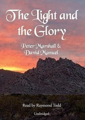 The Light and the Glory - Peter Marshall/ David Manuel