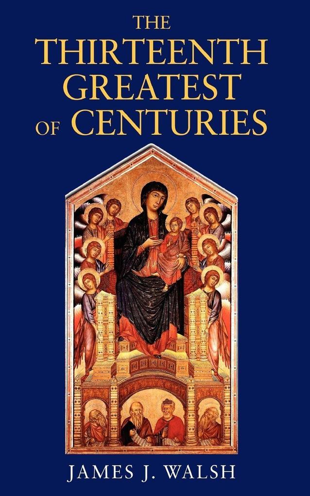 The Thirteenth Greatest of Centuries