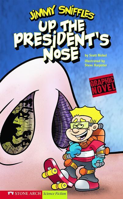 Up the President‘s Nose