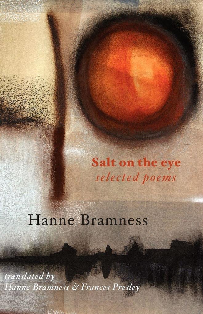 Salt on the Eye. Selected Poems