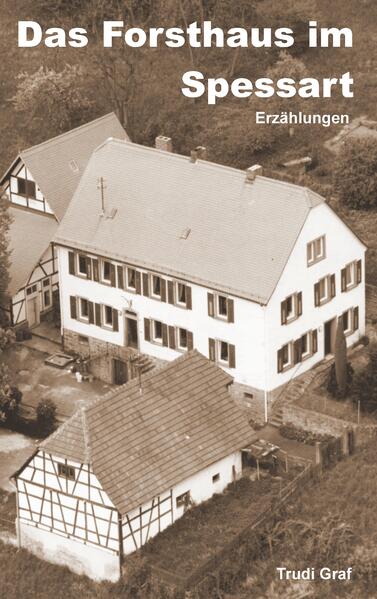 Das Forsthaus im Spessart