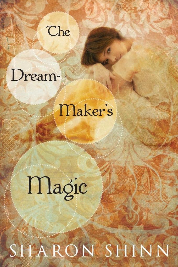 The Dream-Maker's Magic