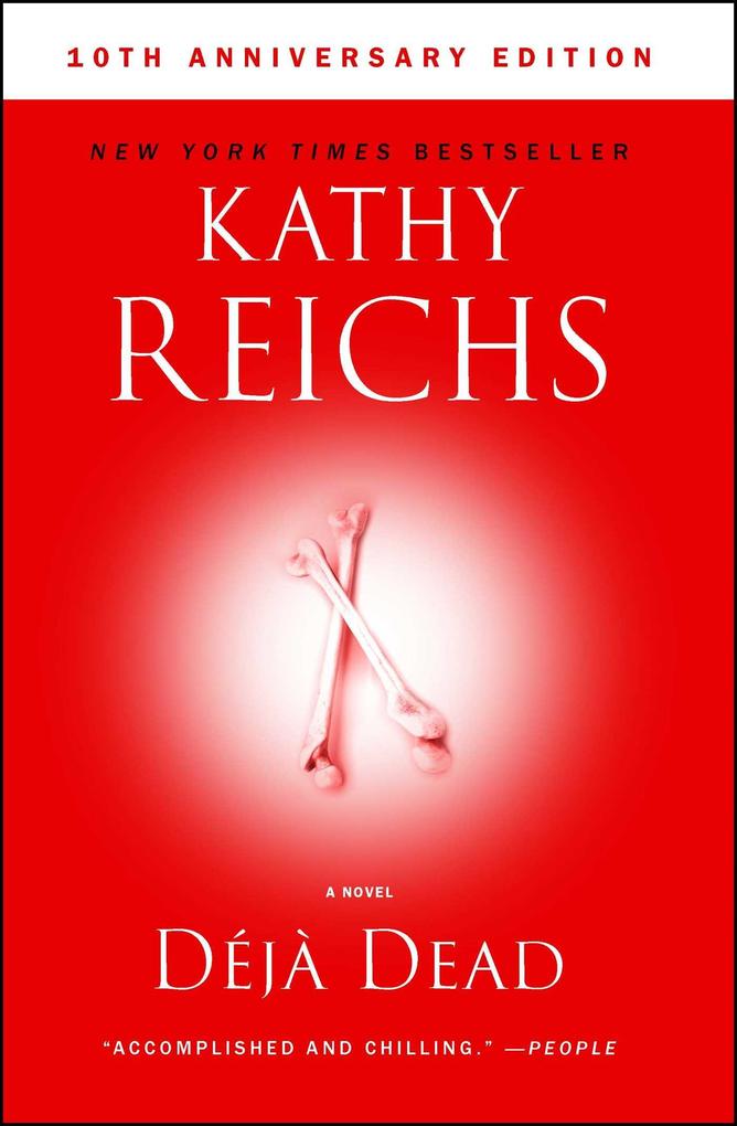 Deja Dead: 10th Anniversary Edition - Kathy Reichs