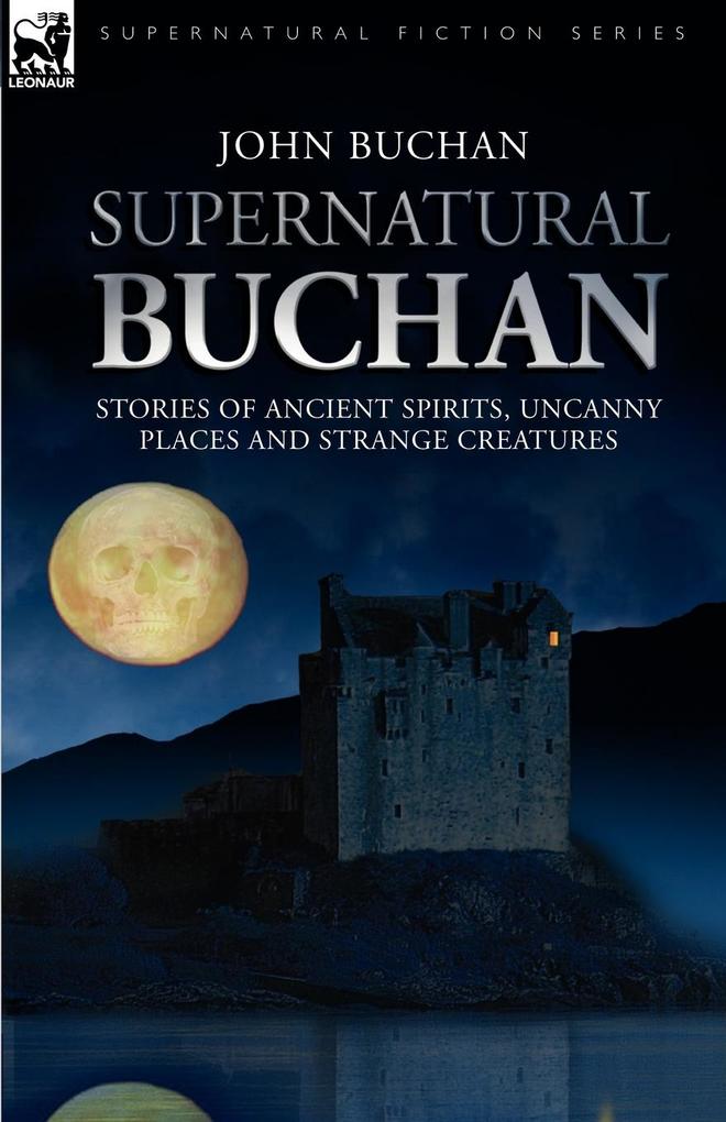 Supernatural Buchan - Stories of ancient spirits uncanny places and strange creatures