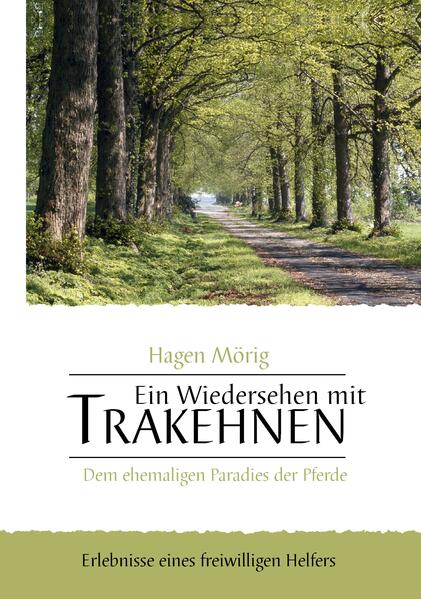 Ein Wiedersehen mit Trakehnen dem ehemaligen Paradies der Pferde