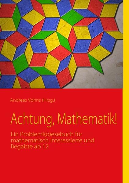 Achtung Mathematik! - Sarah Debus/ Andreas Vohns/ Theo Overhagen