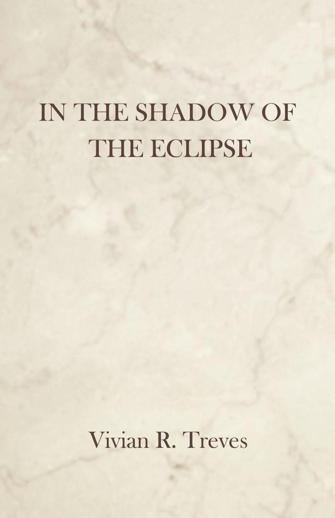 In the Shadow of the Eclipse