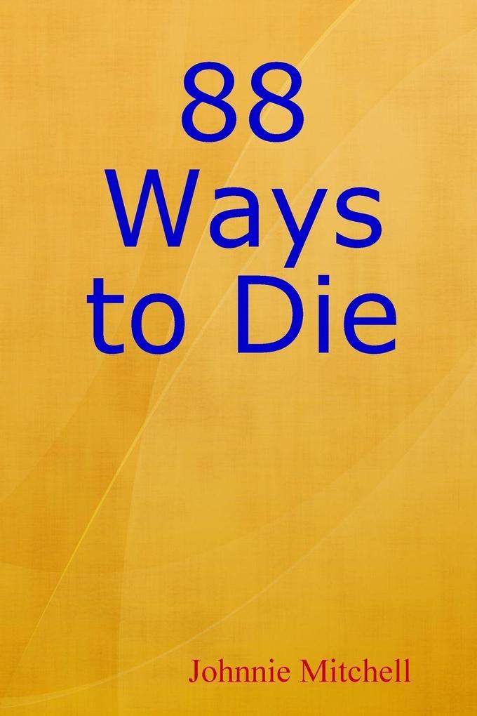 88 Ways to Die