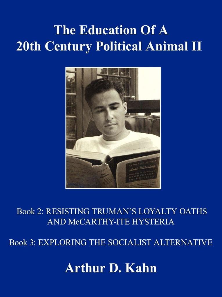 The Education Of A 20th Century Political Animal II