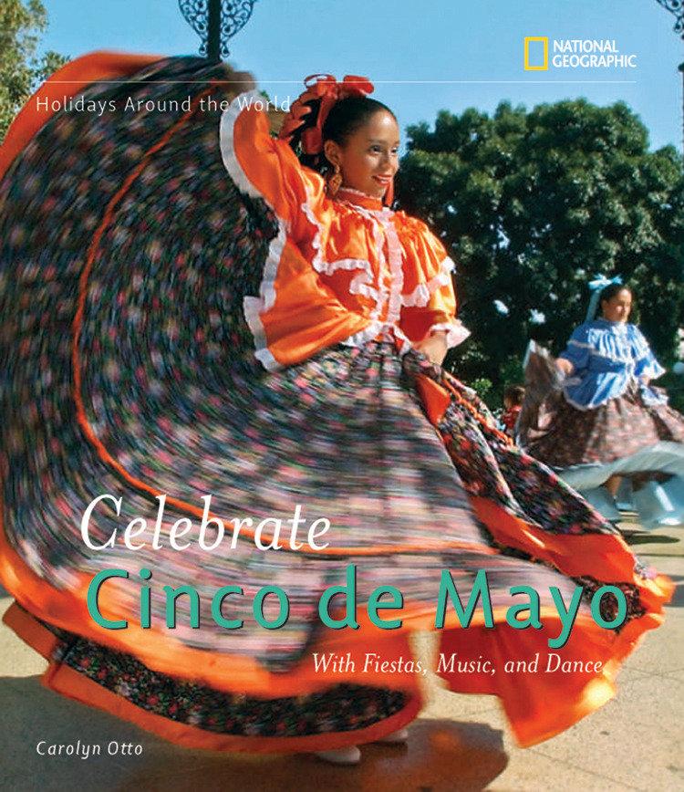 Celebrate Cinco de Mayo: With Fiestas Music and Dance - Carolyn Otto
