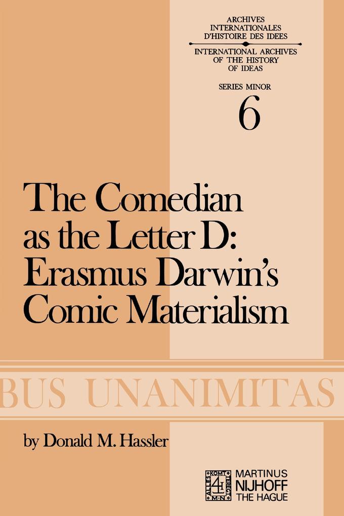 The Comedian as the Letter D: Erasmus Darwins Comic Materialism - D. M. Hassler