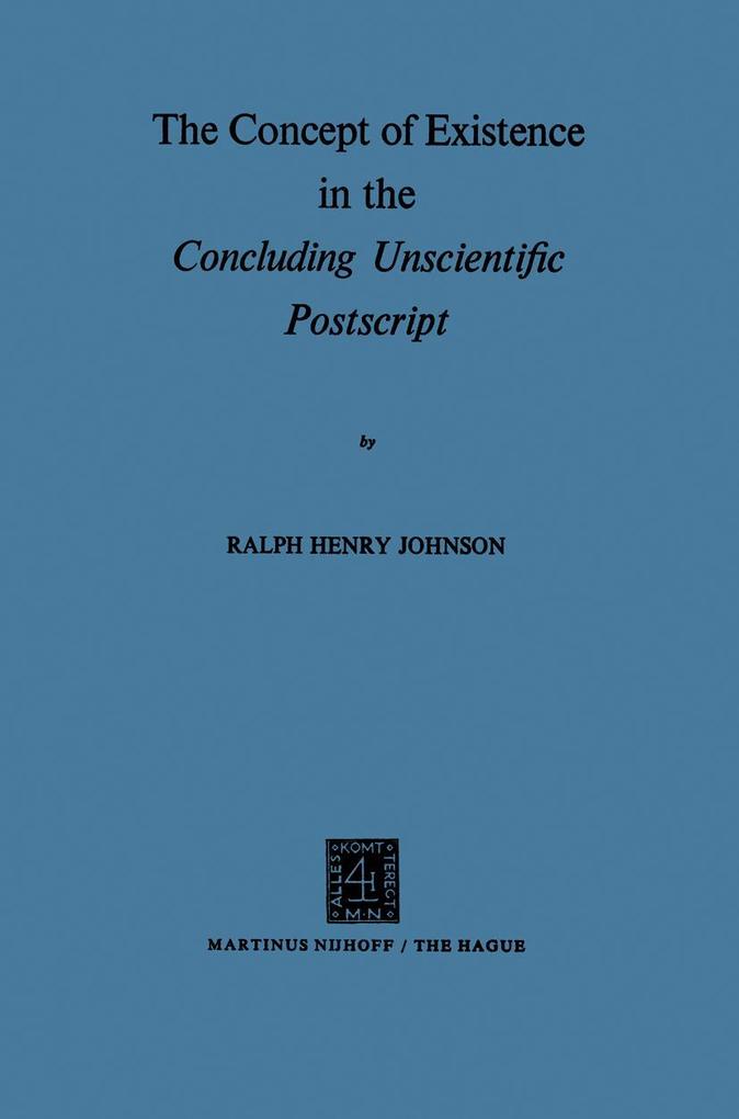 The Concept of Existence in the Concluding Unscientific Postscript