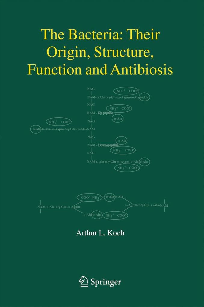 The Bacteria: Their Origin Structure Function and Antibiosis