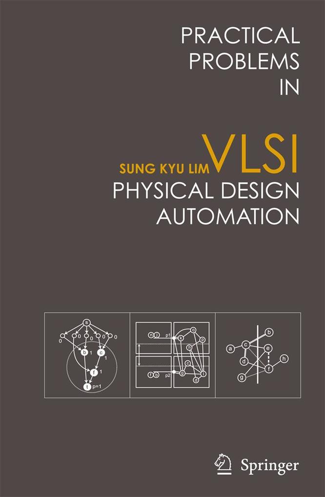 Practical Problems in VLSI Physical Design Automation - Sung Kyu Lim
