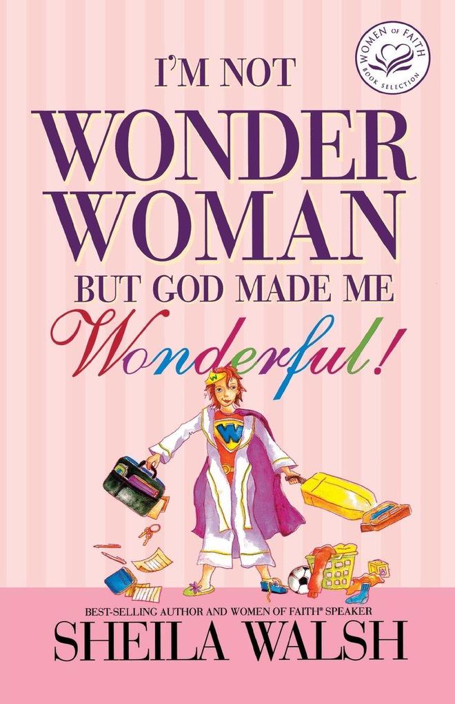 The I'm Not Wonder Woman