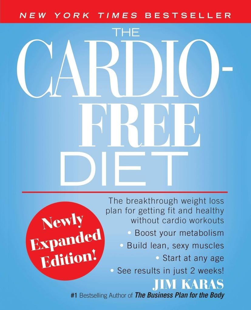 The Cardio-Free Diet