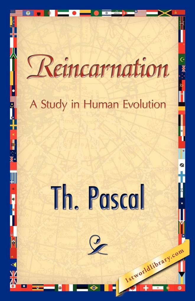 Reincarnation als Taschenbuch von Pascal Th Pascal, Th Pascal
