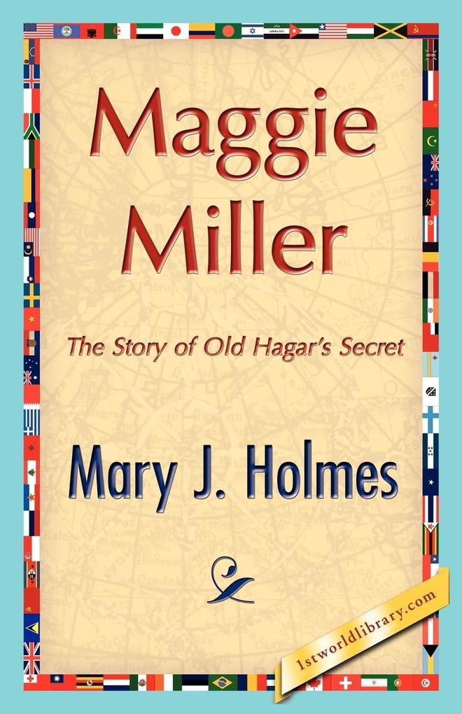 Maggie Miller - J. Holmes Mary J. Holmes