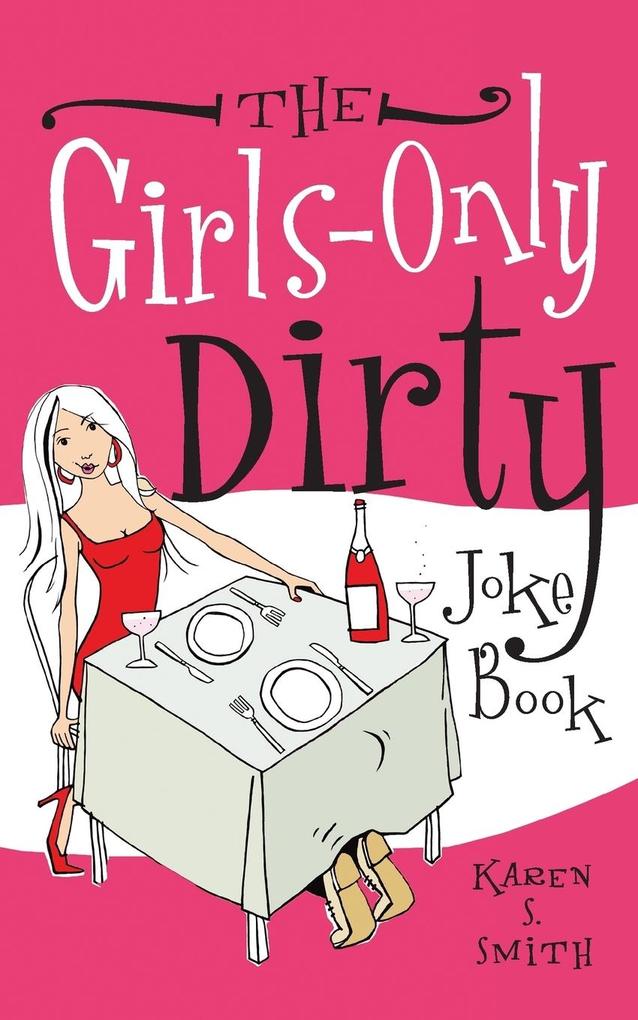 The Girl‘s-Only Dirty Joke Book