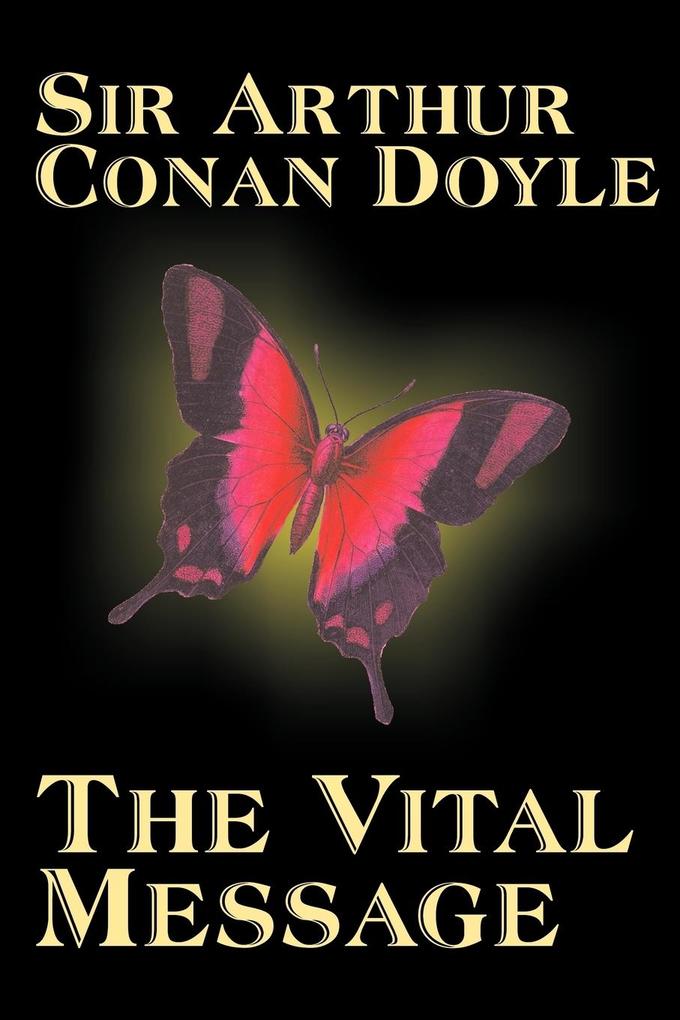 The Vital Message by Arthur Conan Doyle Fiction Mystery & Detective Historical