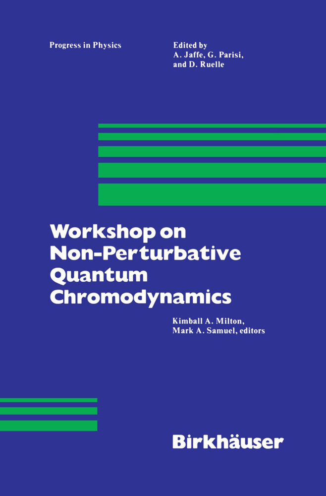 Workshop on Non-Perturbative Quantum Chromodynamics - Kimball Milton/ M. A. Samuel