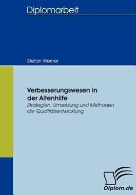 Verbesserungswesen in der Altenhilfe - Stefan Werner
