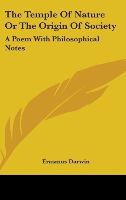 The Temple Of Nature Or The Origin Of Society - Erasmus Darwin