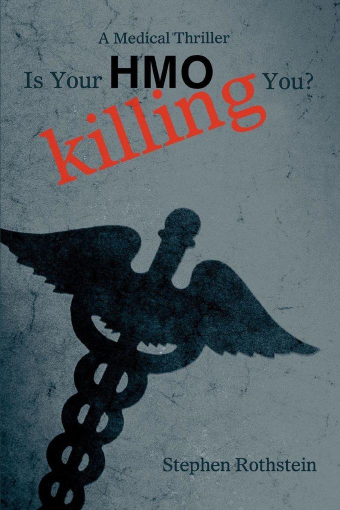 Is Your HMO Killing You?