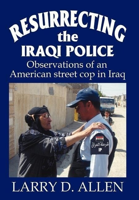 Resurrecting the Iraqi Police