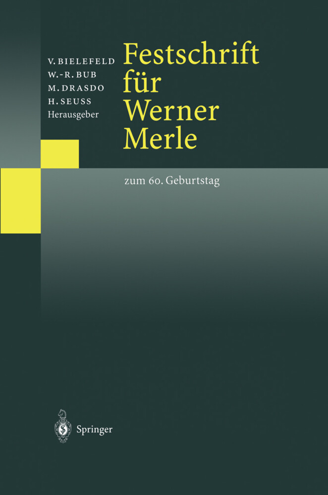 Festschrift für Werner Merle - Volker Bielefeld/ Wolf-Rüdiger Bub/ Michael Drasdo