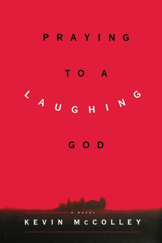 Praying to a Laughing God