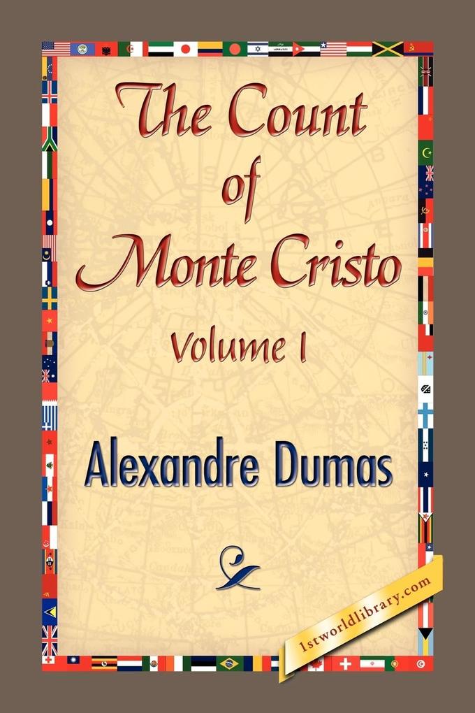 THE COUNT OF MONTE CRISTO Volume I - Alexandre Dumas