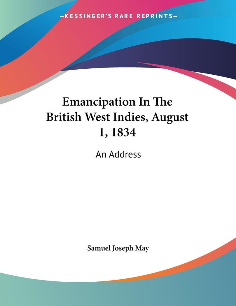 Emancipation In The British West Indies August 1 1834