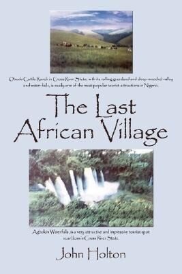 The Last African Village