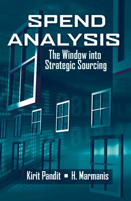 Spend Analysis: The Window Into Strategic Sourcing