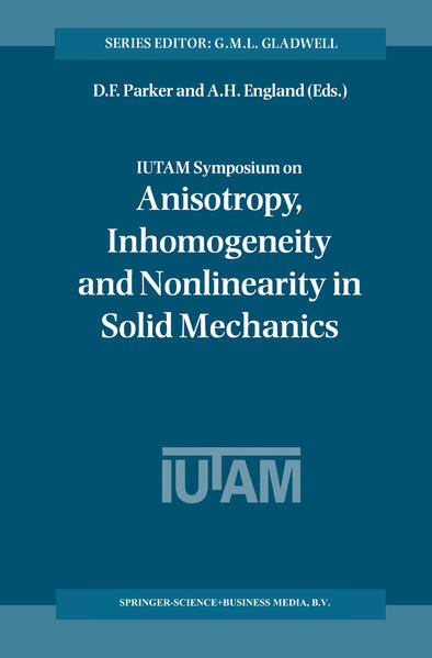 IUTAM Symposium on Anisotropy Inhomogeneity and Nonlinearity in Solid Mechanics