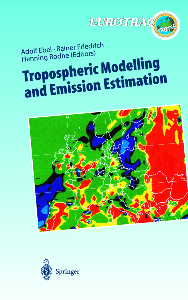 Tropospheric Modelling and Emission Estimation - Adolf Ebel/ Rainer Friedrich/ Henning Rodhe