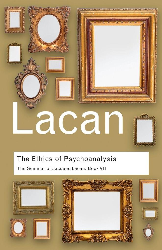 The Ethics of Psychoanalysis