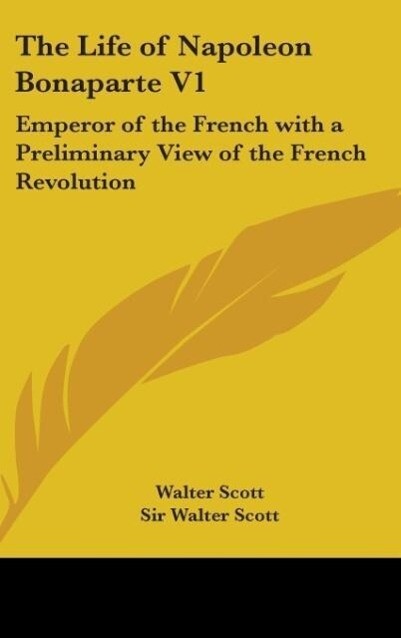 The Life Of Napoleon Bonaparte V1 - Walter Scott
