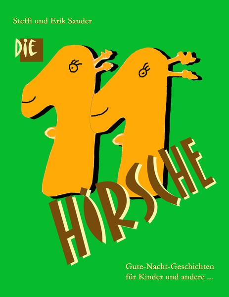 Elf Hirsche