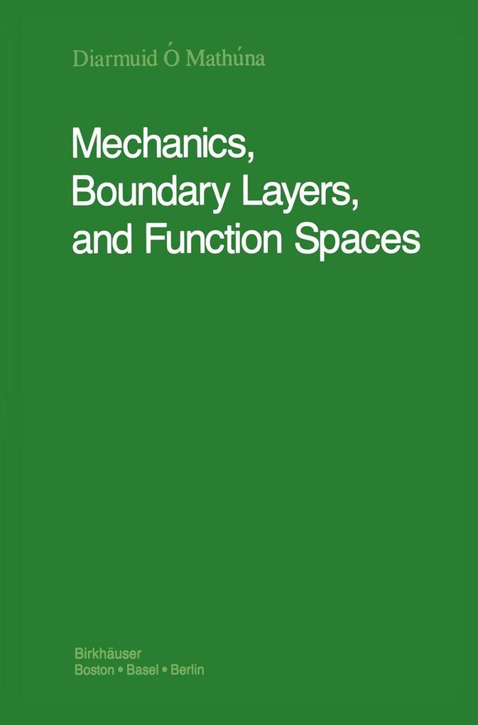 Mechanics Boundary Layers and Function Spaces