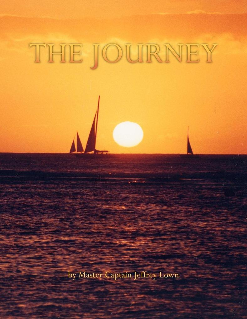 The Journey - Master Captain Jeffrey Lown