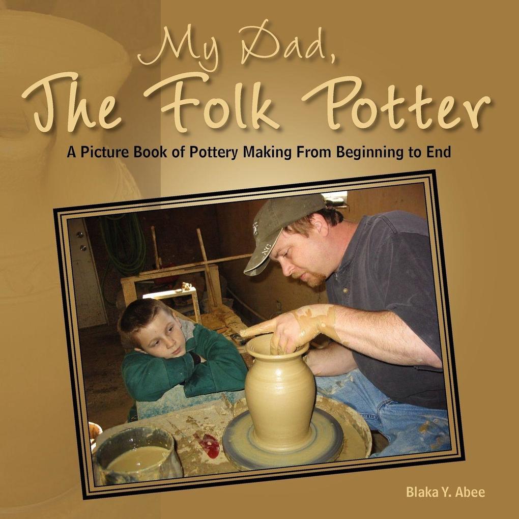 My Dad the Folk Potter