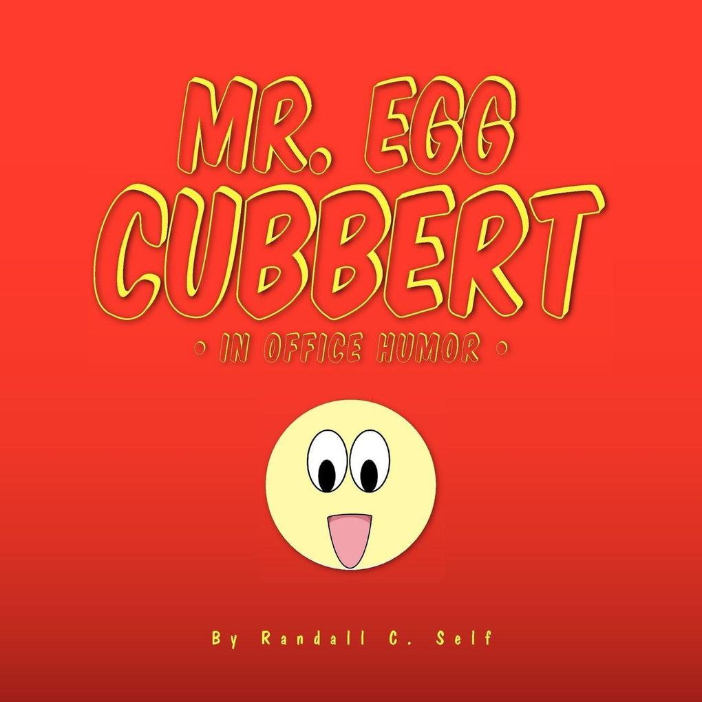 Mr. Egg Cubbert